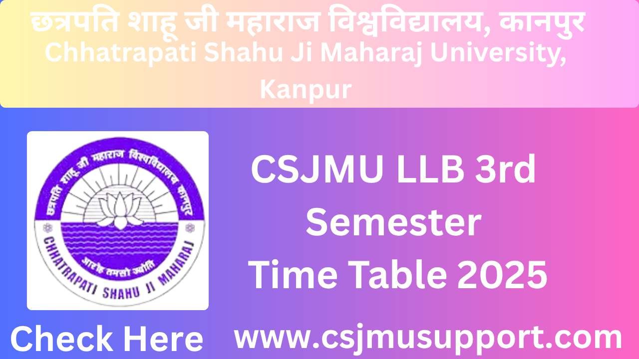 CSJMU LLB 3rd Semester Time Table PDF Download