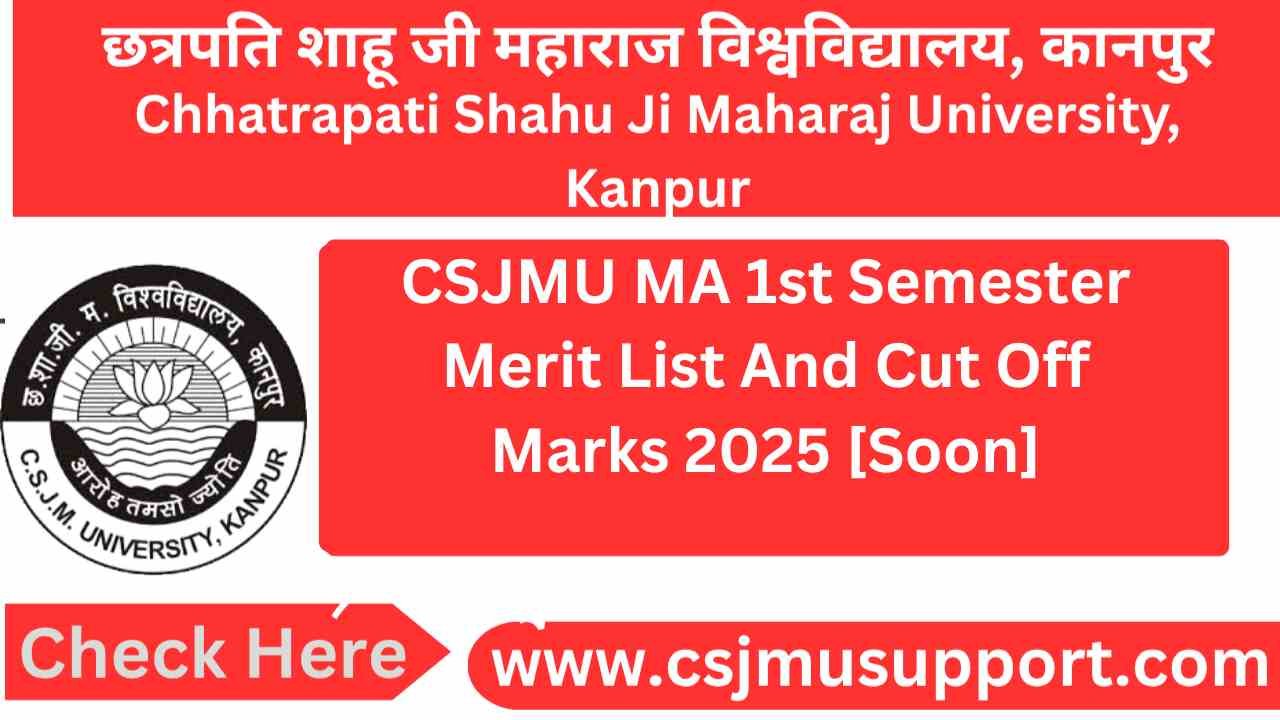 CSJMU MA 1st Semester Merit List And Cut Off Marks [Soon]