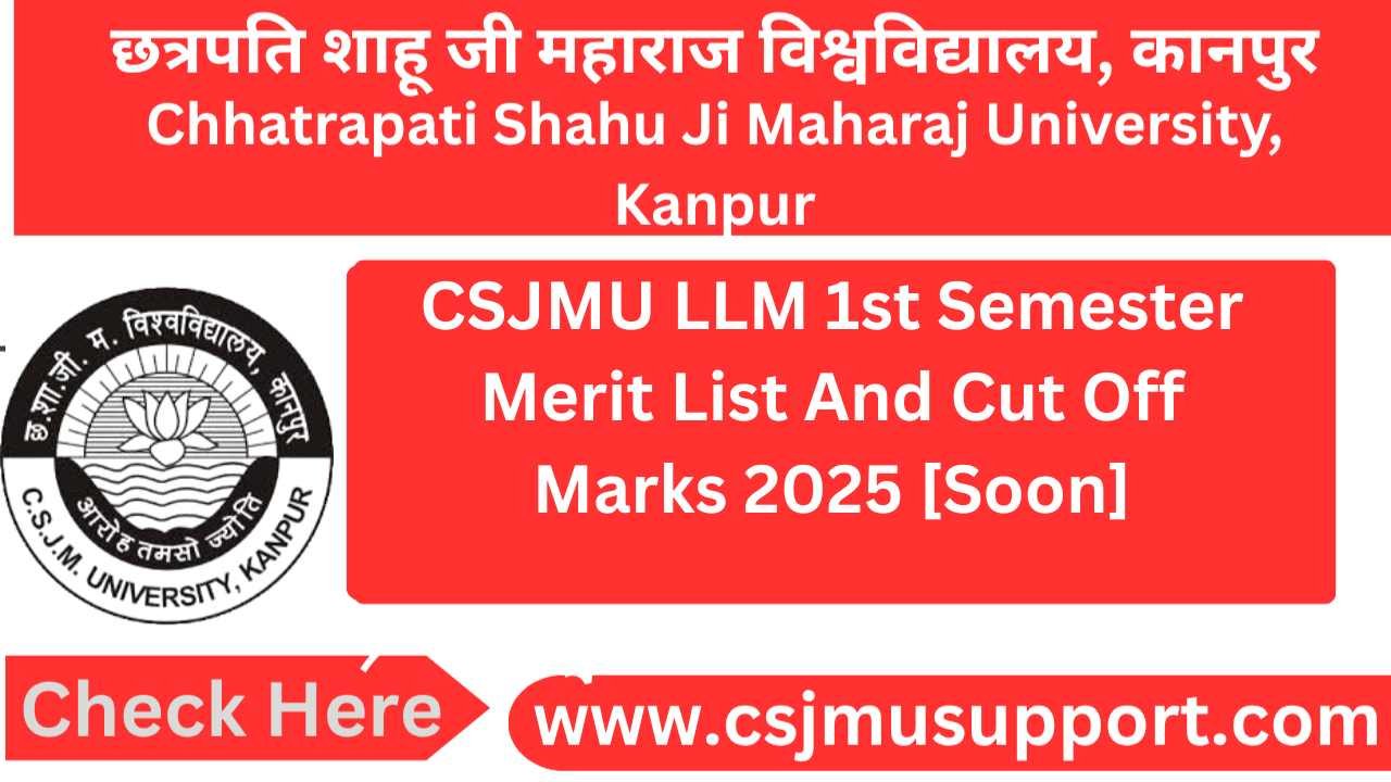 CSJMU LLM 1st Semester Merit List And Cut Off Marks [Soon]