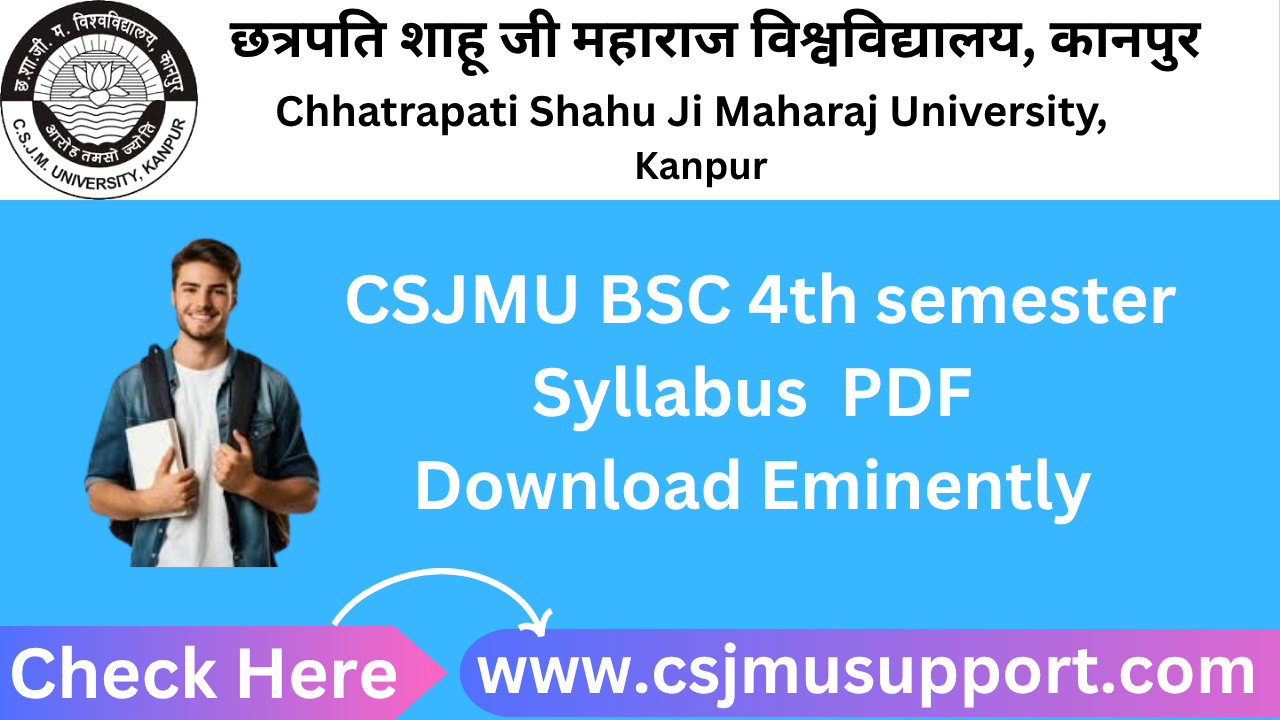 CSJMU BSC 4th Semester Syllabus PDF Download Eminently