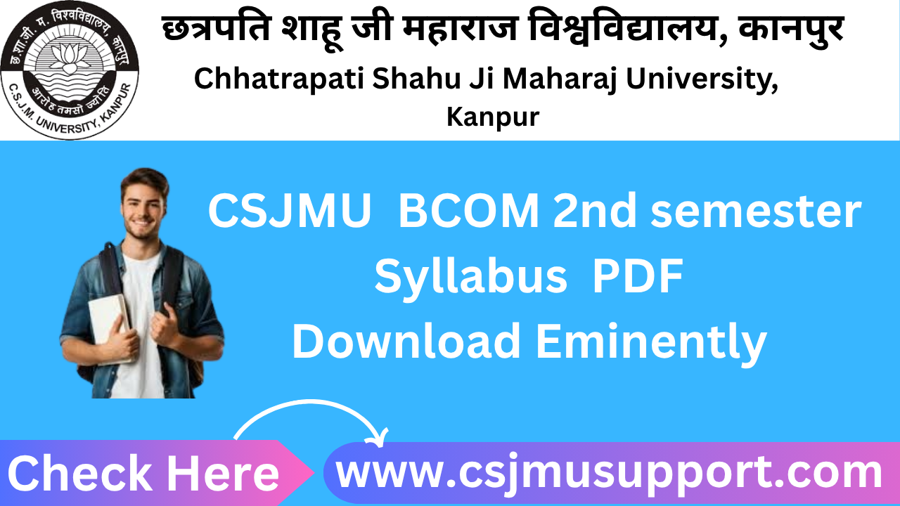 CSJMU BCOM 2nd Semester Syllabus PDF Download Eminently
