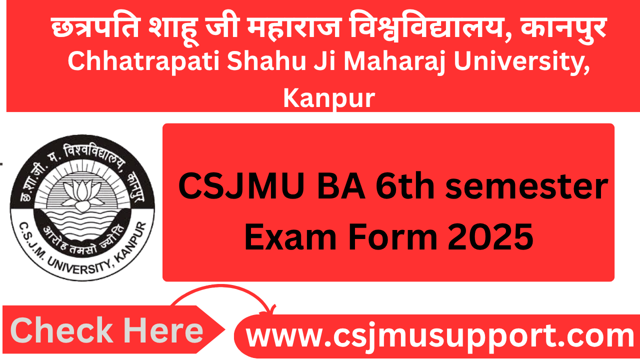 CSJMU BA 6th Semester Exam Form
