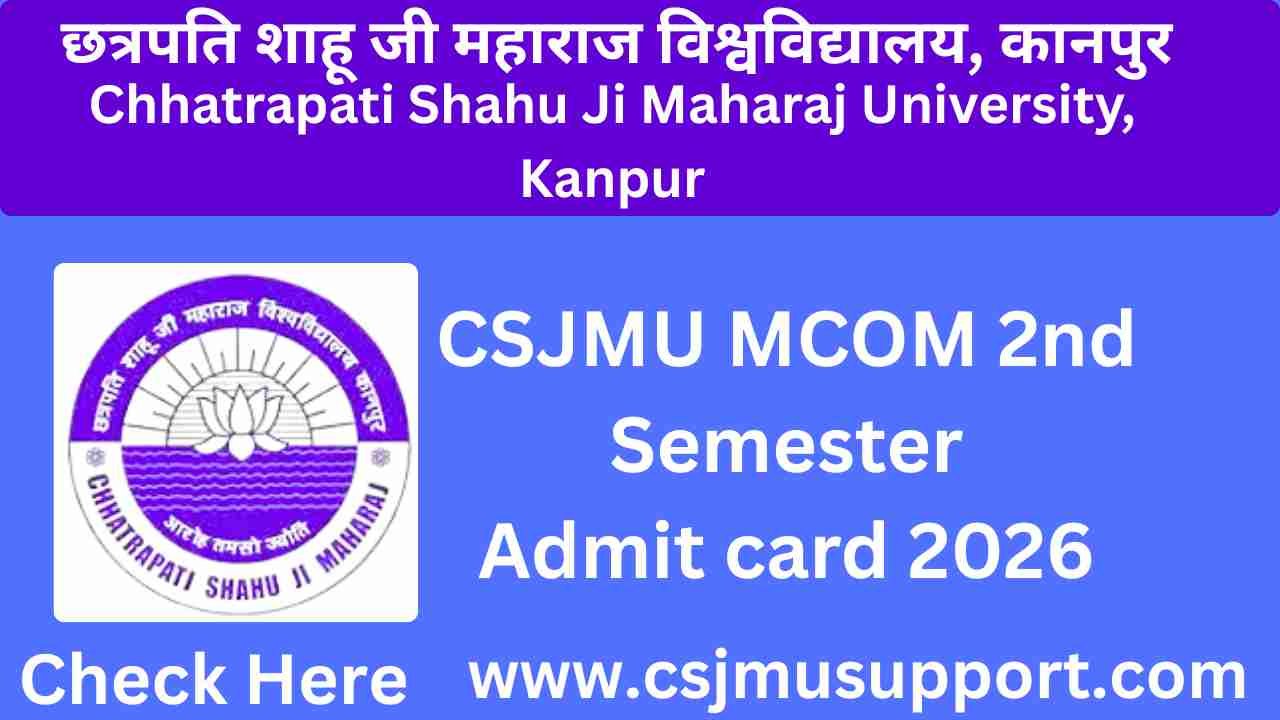 CSJMU MCOM 2nd Semester Admit card